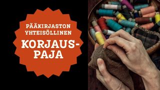 Tapahtuman Yhteisöllinen korjauspaja kuva