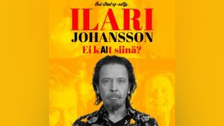 Tapahtuman Ilari Johansson - Ei kAIt siinä? (K-18) kuva
