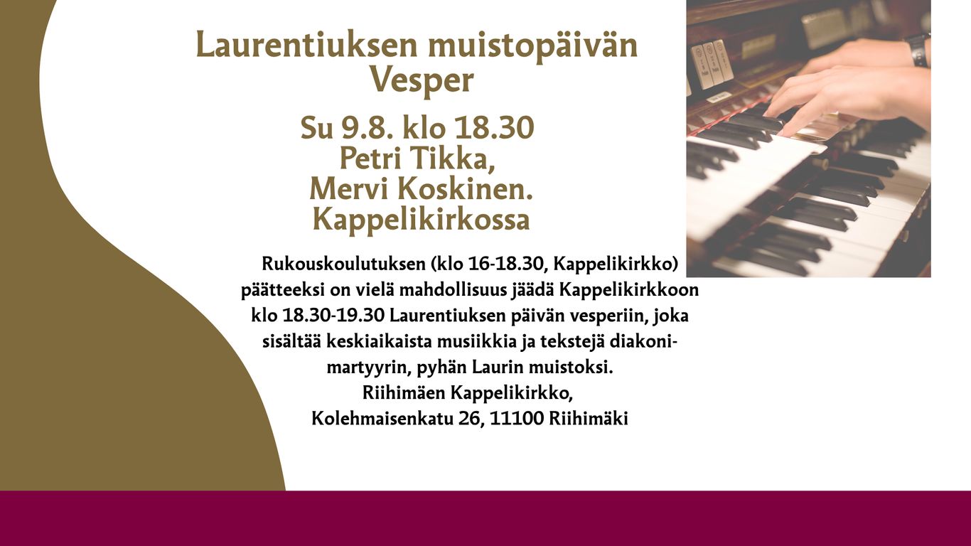 Laurentiuksen päivän Vesper Riihimäen Kappelikirkossa