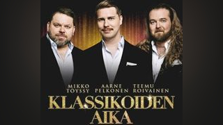 Tapahtuman MIKKO TÖYSSY, AARNE PELKONEN, TEEMU ROIVAINEN - KLASSIKOIDEN AIKA kuva